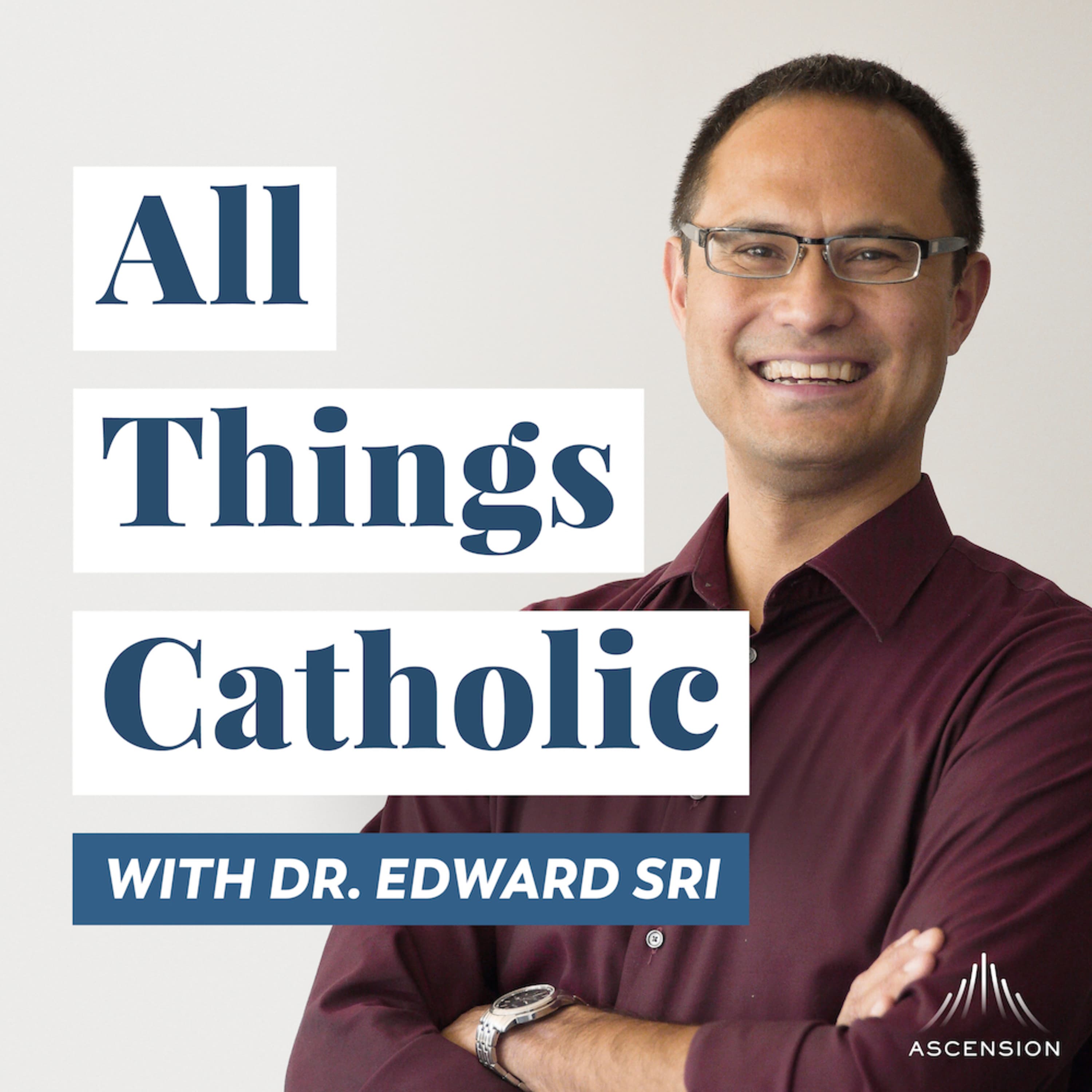 Cover image of All Things Catholic with Dr. Edward Sri channel