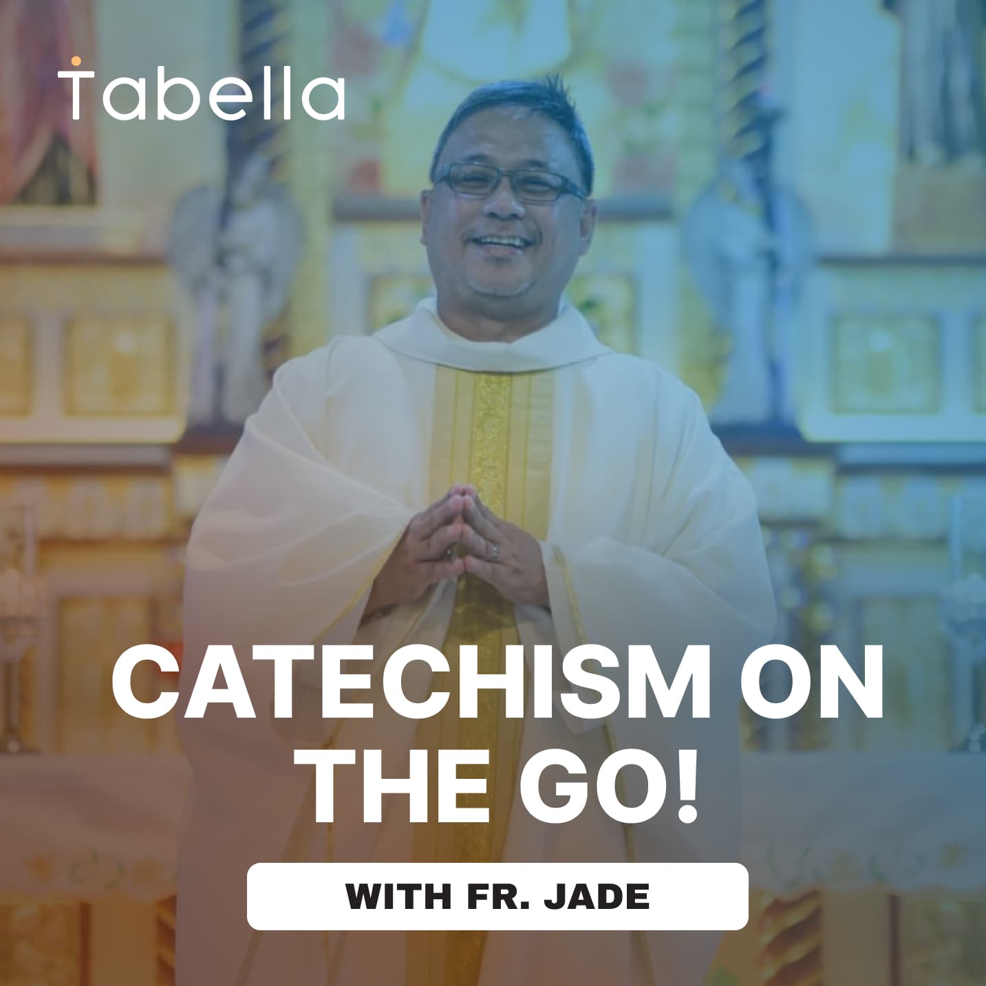 Cover image of Catechism on the Go with Father Jade podcast