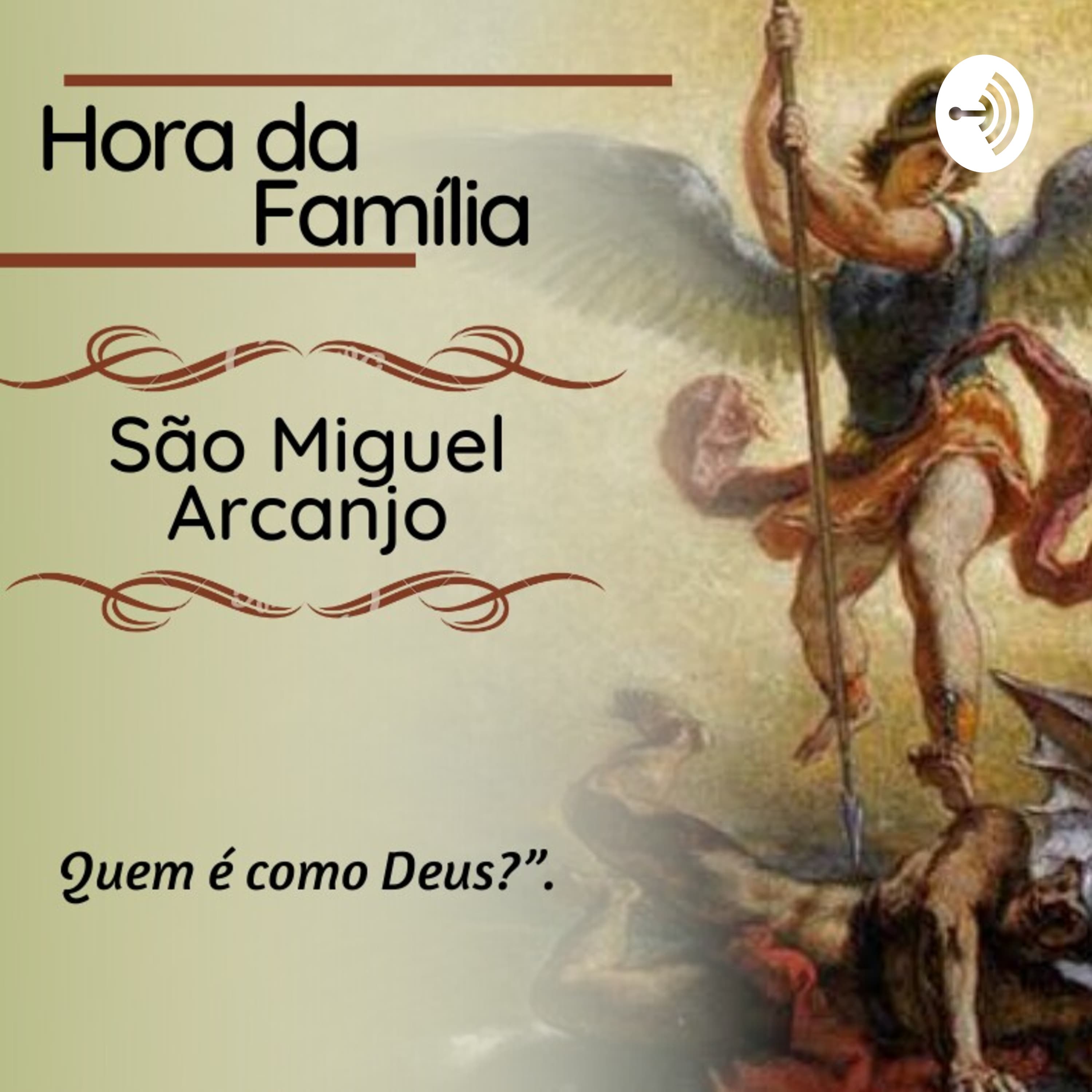 Cover image of Hora da Família - São Miguel Arcanjo podcast