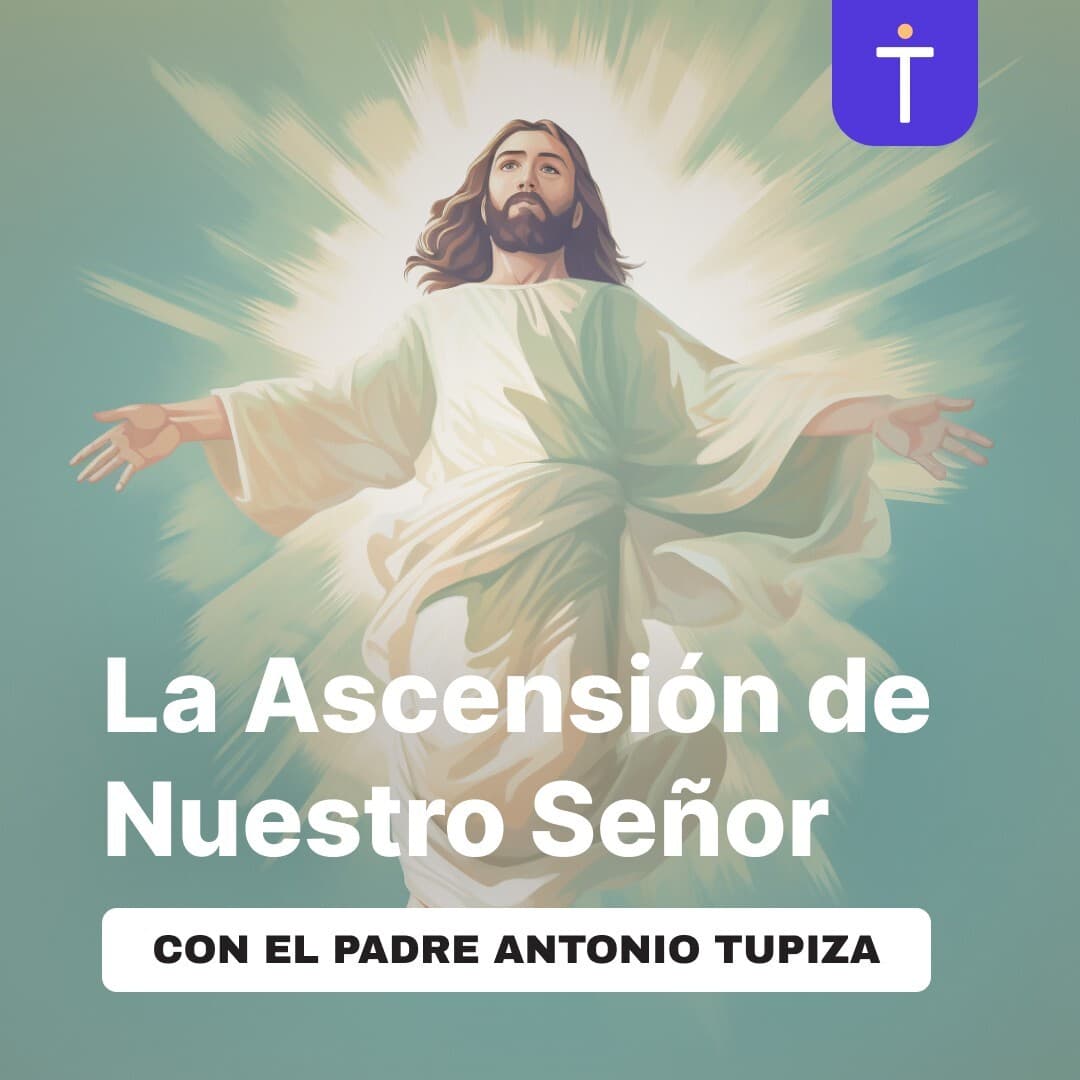 Cover image of La Ascensión de Nuestro Señor channel