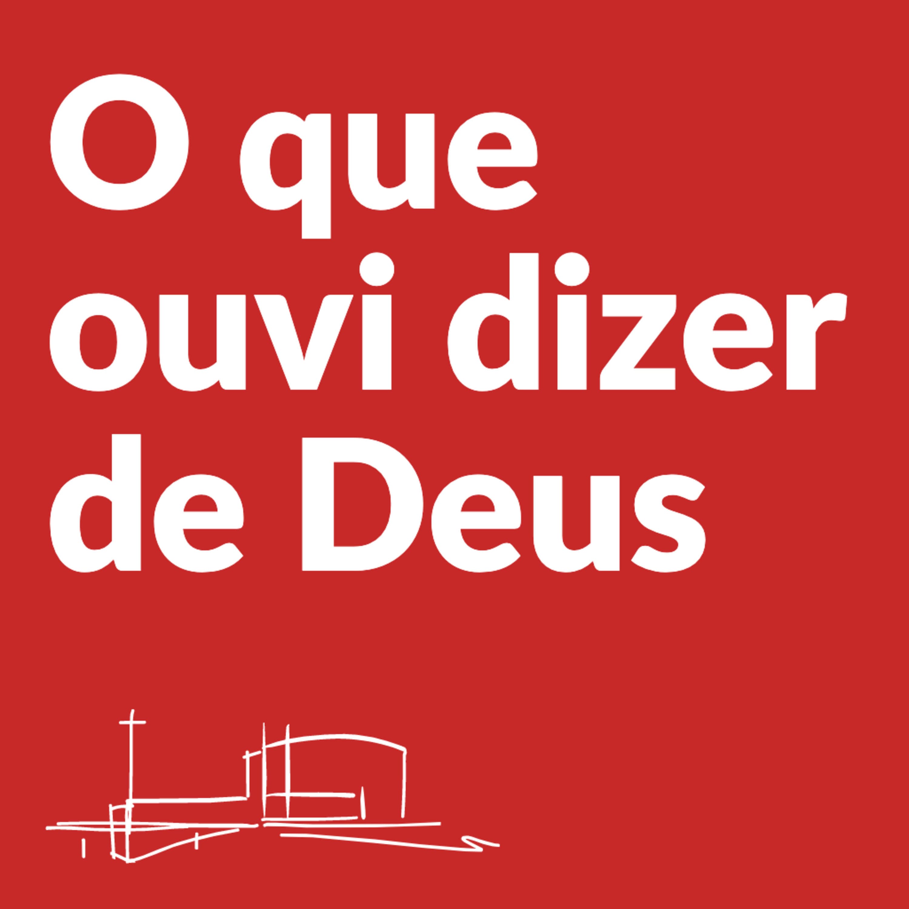Cover image of O que ouvi dizer de Deus podcast