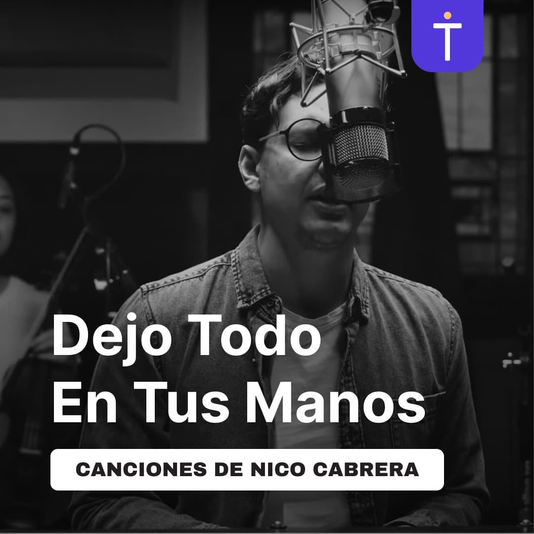 Cover image of Dejo Todo En Tus Manos: Canciones de Nico Cabrera