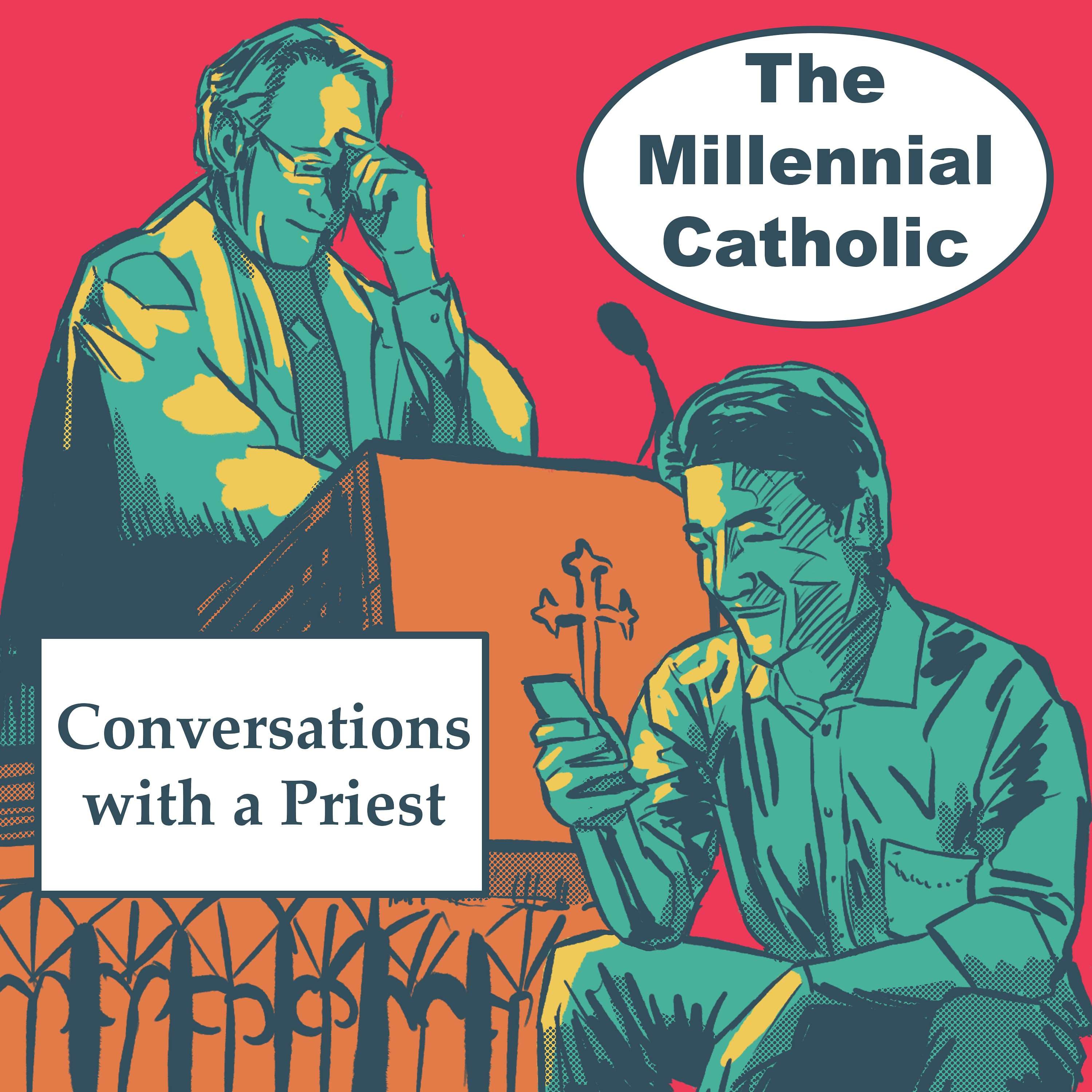 Cover image of The Millennial Catholic Podcast: Conversations with a Priest podcast