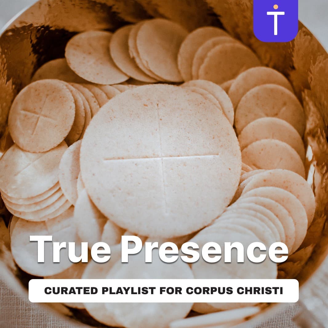 Cover image of True Presence: Corpus Christi Curated Playlist podcast